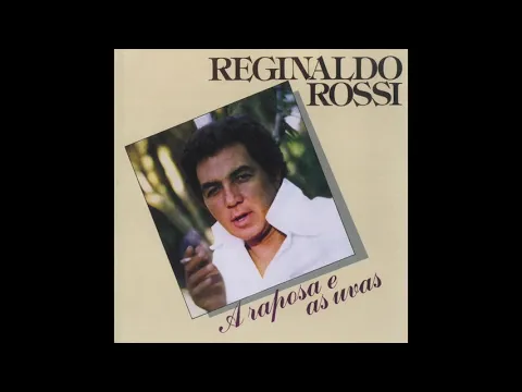 Download MP3 Reginaldo Rossi - A Raposa e as Uvas (1982) (Completo)