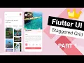 Flutter UI Staggered Grid View App Tutorial App from Scratch Part 1