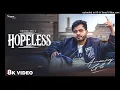 #Video || Hopeless || Amanraj Gill  Prem Lata || New Haryanvi Song 2025