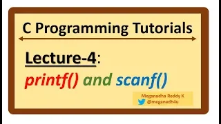 C-Programming Tutorials Lecture-4 - printf and scanf
