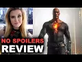 Black Adam REVIEW - NO SPOILERS