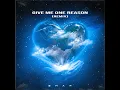 Give Me One Reason (Remix)