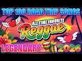 Lagu RELAXING REGGAE MUSIC MIX 2026 🎸 NEW REGGAE LOVE SONGS 2026 🔔 ALL TIME FAVORITE REGGAE SONGS 2026