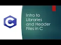 Libraries and Header files in C Preprocessor Directives
