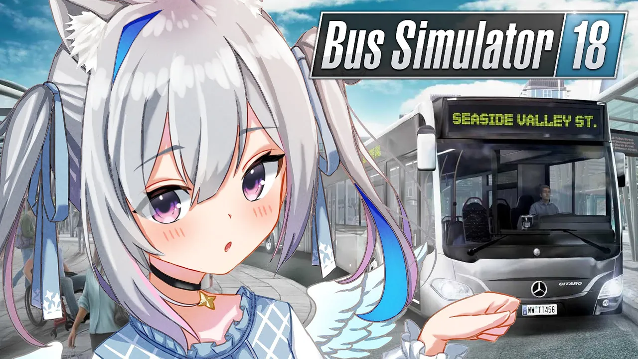 【Bus Simulator18】無免許バス天使れっつらGOGO！！【天音かなた/ホロライブ】