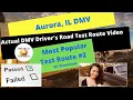 ACTUAL TEST ROUTE Aurora IL DMV Driving Route Behind The Wheel Drivers License Road Training