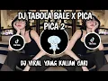 Download Lagu DJ TABOLA BALE X PICA PICA 2 SLOW VIRAL TIKTOK FULL SONG MAMAN FVNDY 2025