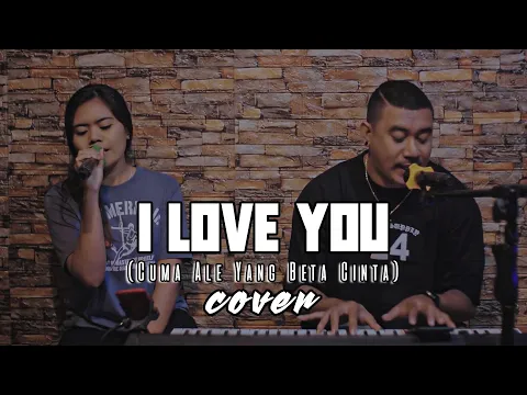 Download MP3 I Love You (Cuma Ale Yang Beta Cinta) - Cover DEVIAN MANUPUTTY & JULIED MANUPUTTY