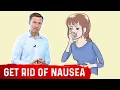 Nausea Remedies - Best Way to Get Rid of Nausea