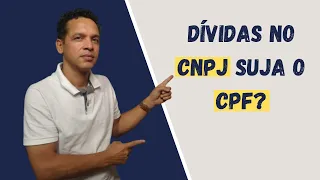 Dívidas no CNPJ suja o CPF?
