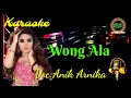 lagu karaoke wong ala, voc:anik arnika