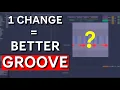 This 1 Easy Trick Will Improve Your Groove