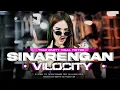 DJ SINARENGAN X MELODY VILOCITY VIRAL TIKTOK TERBARU - STYLE SEK ASEK