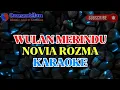 Download Lagu Wulan Merindu - Novia Rozma (Karaoke)