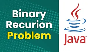 Practice Binary Recursion Problem Tree Recursion