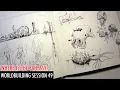 Where is the Fantasy in your World - Worldbuilding Session 49