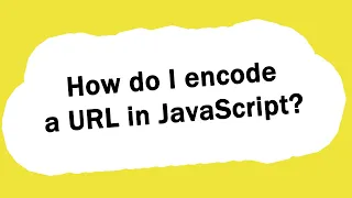 How do I encode a URL in JavaScript