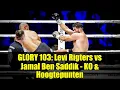 Download Lagu GLORY 103: Levi Rigters vs Jamal Ben Saddik - KO \u0026 Hoogtepunten | Kickboksen Rotterdam Ahoy
