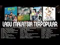 Download Lagu Lagu Malaysia Pilihan Terbaik - Lagu Slow Rock Malaysia 90-an Terbaik - Lagu Malaysia Tanpa Iklan