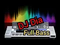 Lagu Full bass DJ Dia KN7000 / DJ KN7000 / DJ full bass