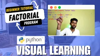 Python Program for Factorial of a Number Complete Beginner Python Tutorial Visual Learning
