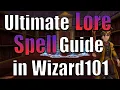Ultimate Guide to Lore Spells in Wizard101