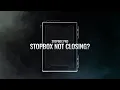 StopBox Pro - Not Closing Lets Fix It In Less Than 10 Seconds