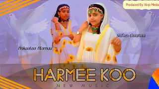 HARMEE KOO Siifan Guutaa Askaalaa Alamuu New Oromo Music 