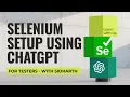 How To Setup Selenium From Scratch Using ChatGPT Sidharth Shukla