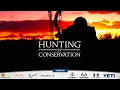 Hunting Is Conservation - Hunting is Key to Wildlife Management