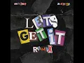 Let's Get It (Remix) (feat. 21 Savage) - Hunxho