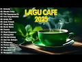 Download Lagu Lagu Cafe Terbaru 2025 ☕ Kumpulan Lagu Santai Cocok Diputar Di Cafee Sambil Kerja Lembur 2025 ☕