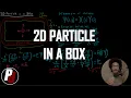 2D Particle in a Box Physical Chemistry II 5 5