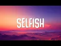 Download Lagu Justin Timberlake - Selfish (Lyrics)