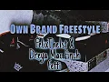 FelixThe1st X Dreya Mac- Own Brand Freestyle (feat.  Finch Fetti) | Dark Remix