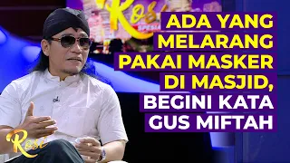 Download Kata Gus Miftah soal Larangan Pakai Masker di Masjid - ROSI MP3
