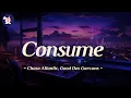 Download Lagu Chase Atlantic feat. Goon Des Garcons - Consume | Lyrics