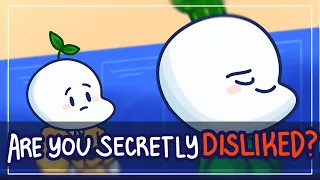 8 signs youre secretly disliked by others