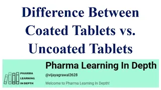 Difference Between Coated Tablets vs Uncoated Tablets