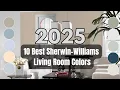 10 Best Sherwin-Williams Living Room Colors for 2025 Transform Your Space