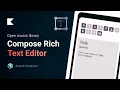 Transform your App in a Rich-Text Editor with Jetpack Compose