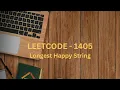 Leetcode 1405 Longest Happy String Medium