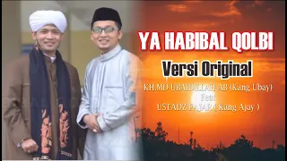 ya habibal qolbi kh md ubaidillah u0026 fajar orginal version 