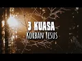 Lagu 3 Kuasa Korban Yesus - Renungan dan Doa Pagi 9 Desember 2025