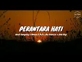 Download Lagu perantara Hati anak Kapong x s.o.b jho🇲🇨