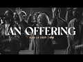 Lagu An Offering - One Hope Project