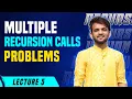 Re 5 Multiple Recursion Calls Problems Strivers A2Z DSA Course