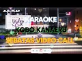Download Lagu Karaoke Lirik Sebatas Video Call   Kobo Kanaeru