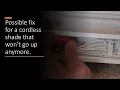 How to fix a shade that won t go up anymore internal strings