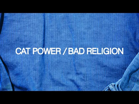 Download MP3 Cat Power - Bad Religion (Official Audio)